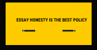 How to write an essay on Honesty is the best policy